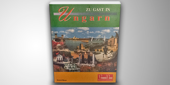 Zu Gast in Ungarn – Magyarország